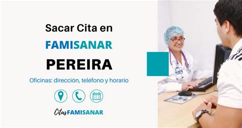 citas medicas famisanar colsubsidio|Famisanar en Línea 【 Acceso a Servicios 】2024